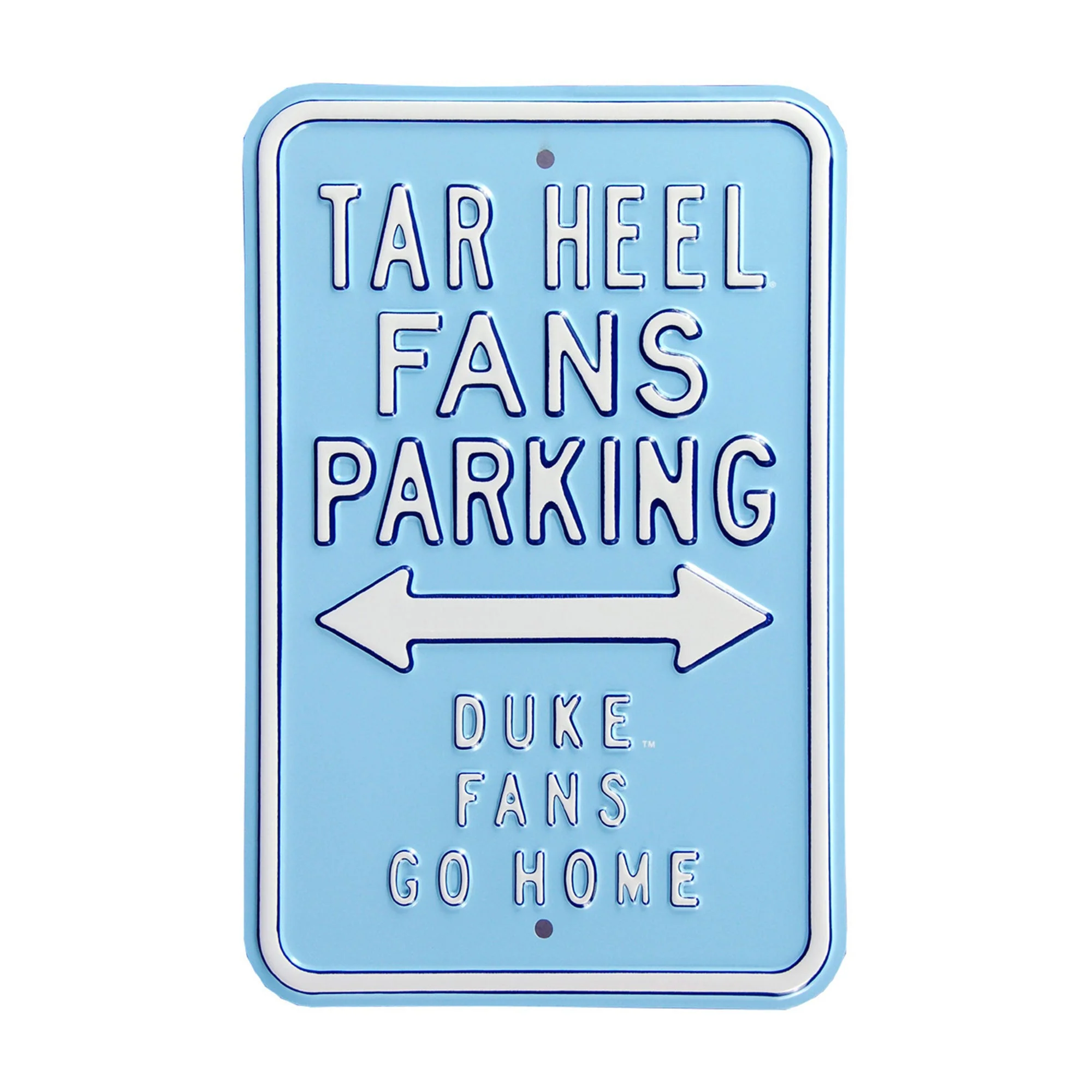North Carolina Tar Heels - DUKE GO HOME - Embossed Steel Parking Sign