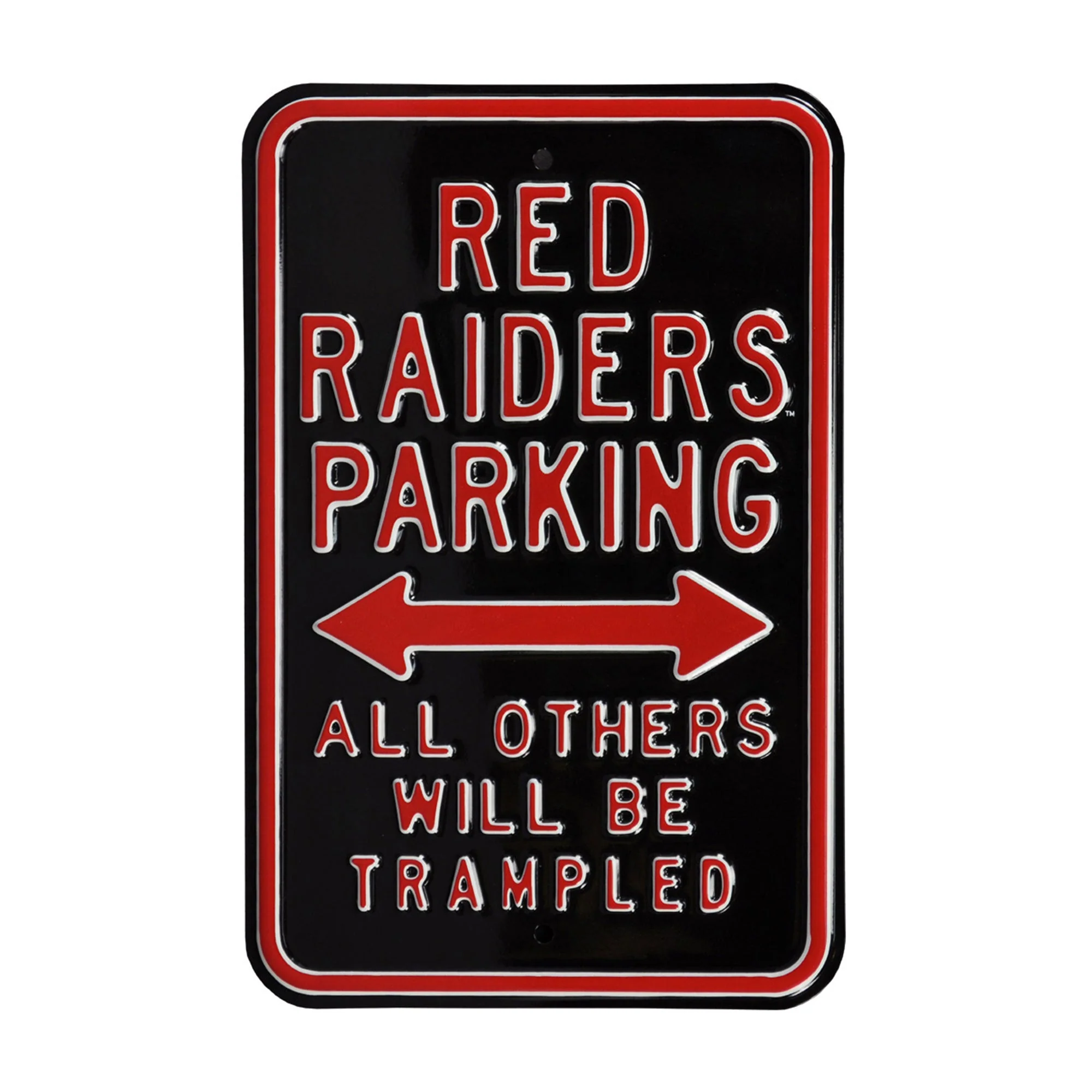 Texas Tech Red Raiders - ALL OTHERS TRAMPLED - Embossed Steel Parking Sign
