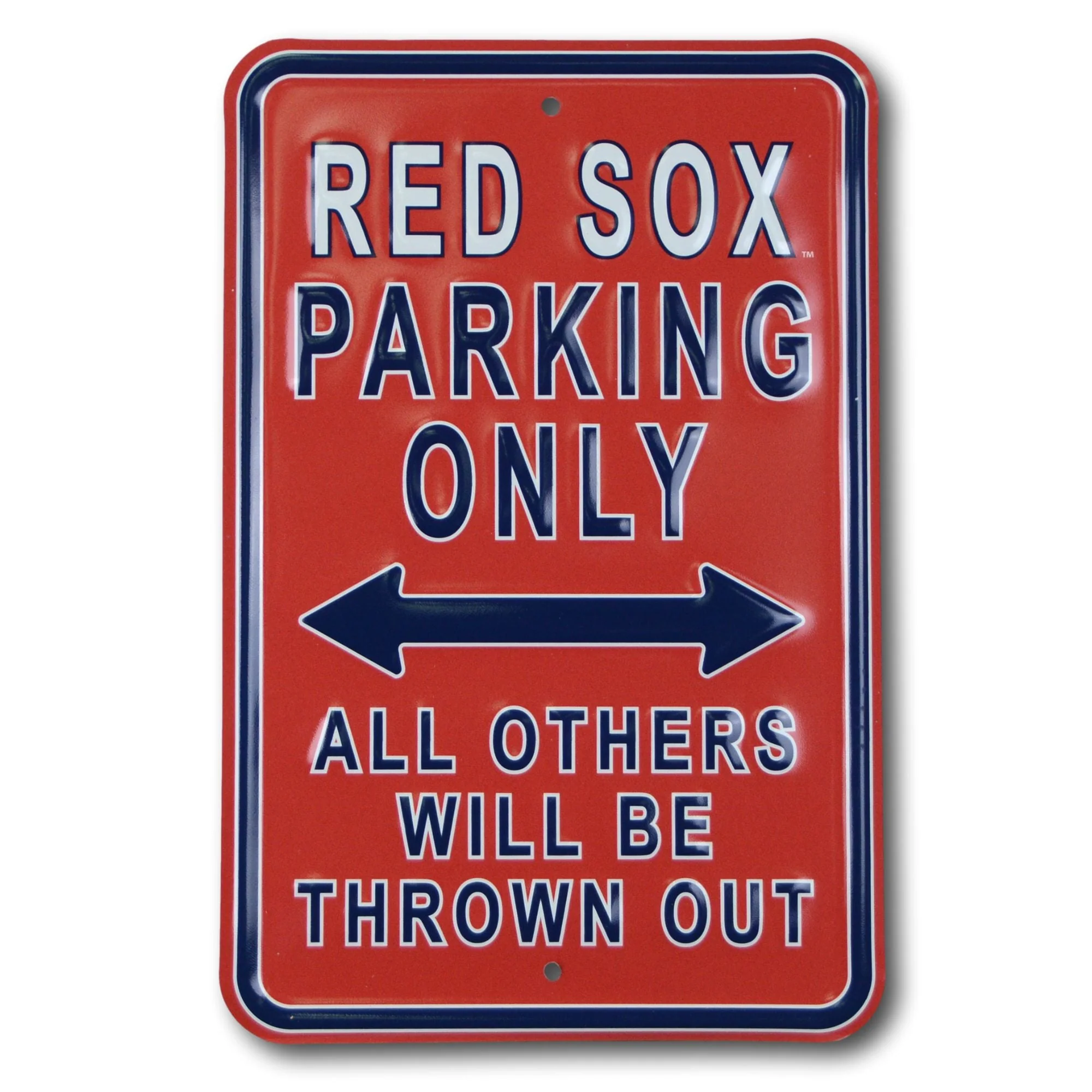 Boston Red Sox - ALL OTHER FANS THROWN OUT - Embossed Steel Parking Sign