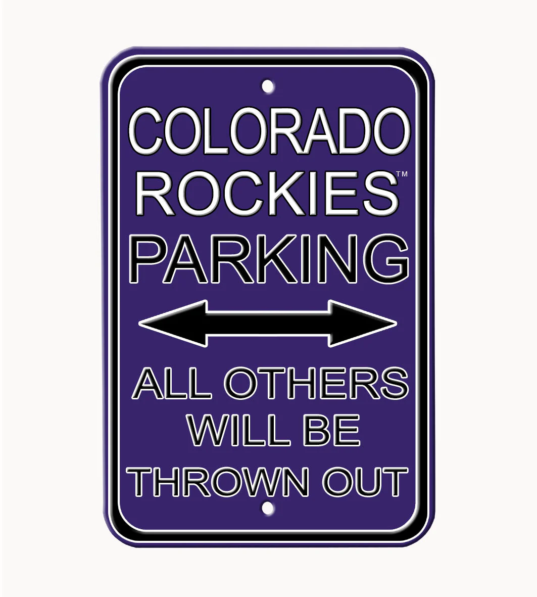 Colorado Rockies - ALL OTHER FANS THROWN OUT - Embossed Steel Parking Sign