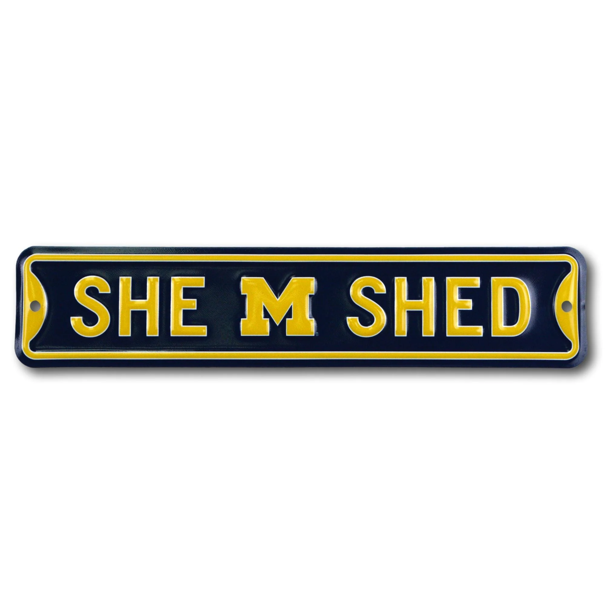 Michigan Wolverines - SHE SHED - Steel Street Sign