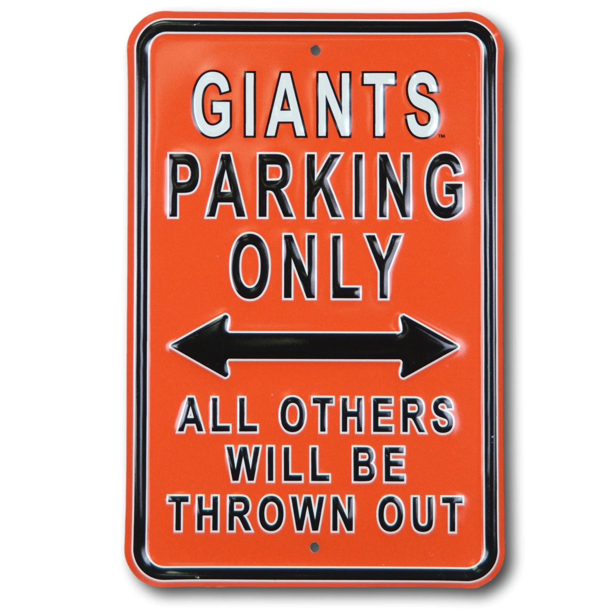 San Francisco Giants - ALL OTHER FANS THROWN OUT - Embossed Steel Parking Sign